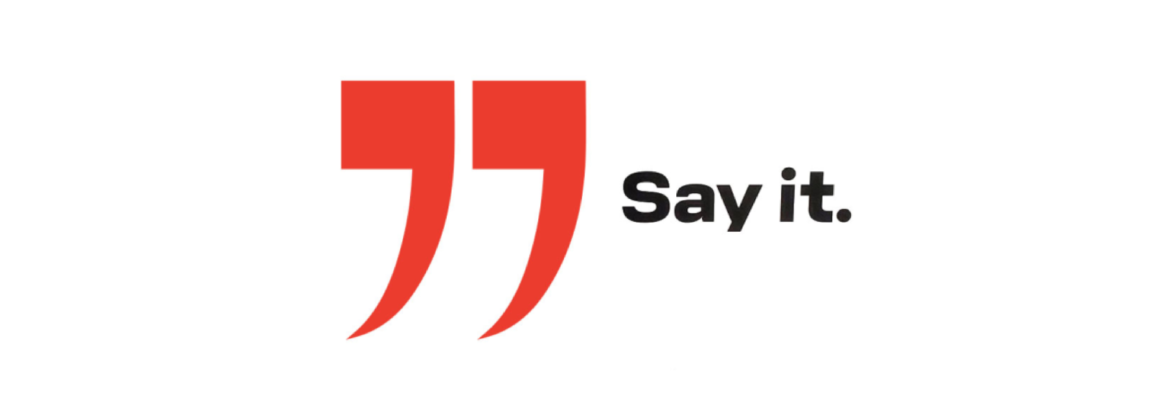Say it.